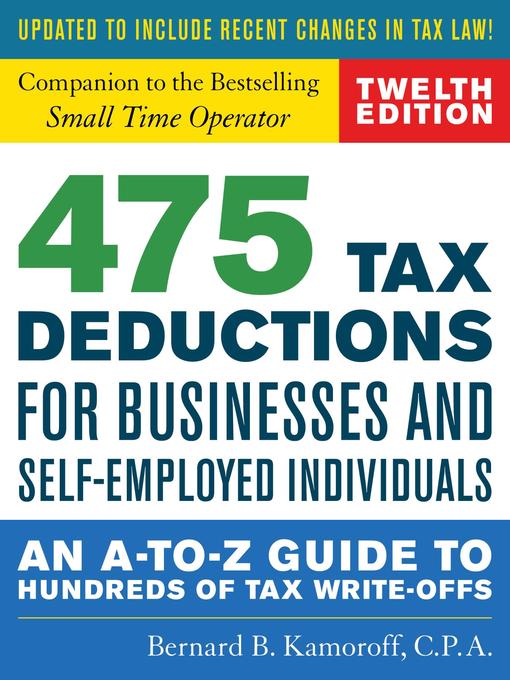 Title details for 475 Tax Deductions for Businesses and Self-Employed Individuals by Bernard B. Kamoroff - Available